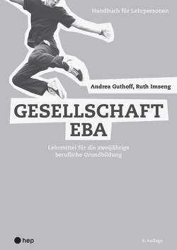 Gesellschaft EBA von Guthoff,  Andrea, Imseng,  Ruth