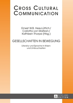 Gesellschaften in Bewegung von Hess-Lüttich,  Ernest W. B., Thorpe,  Kathleen, von Maltzan,  Carlotta