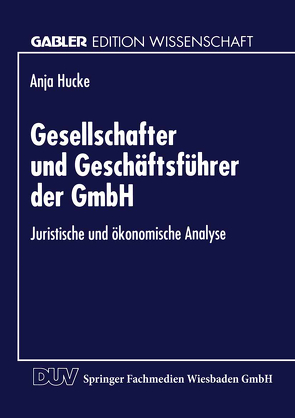 Gesellschafter und Geschäftsführer der GmbH von Hucke,  Anja