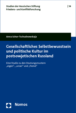 Gesellschaftliches Selbstbewusstsein und politische Kultur im postsowjetischen Russland von Schor-Tschudnowskaja,  Anna