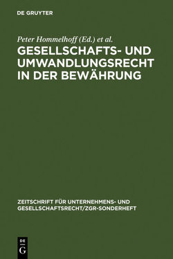 Gesellschafts- und Umwandlungsrecht in der Bewährung von Hagen,  Horst, Hommelhoff,  Peter, Röhricht,  Volker
