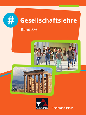 #Gesellschaftslehre – Rheinland-Pfalz / #Gesellschaftslehre Rheinland-Pfalz 5/6 von Akyazi,  Mehmet, Dieterichs,  Michael, Hammel,  Laura, Rasky,  Nicolai, Rothmann,  Lara, Schindele,  Andreas, Trojecka,  Anetta, Verwohlt,  Peter