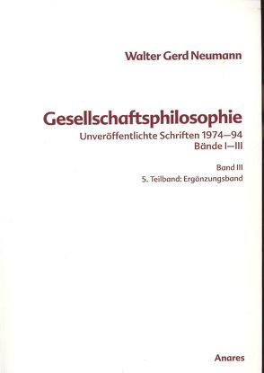 Gesellschaftsphilosophie III von Neumann,  Walter Gerd