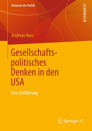 Gesellschaftspolitisches Denken in den USA von Hess,  Andreas