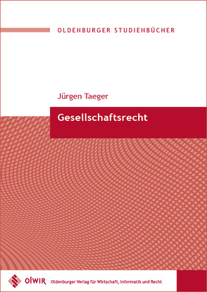 Gesellschaftsrecht von Taeger,  Jürgen