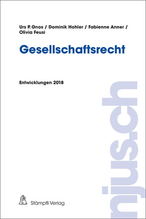 njus Gesellschaftsrecht / Gesellschaftsrecht von Gnos,  Urs P., Hohler,  Dominik, Kummer,  Angela, Wyler,  Sebastian