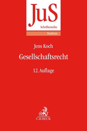 Gesellschaftsrecht von Hüffer,  Uwe, Koch,  Jens