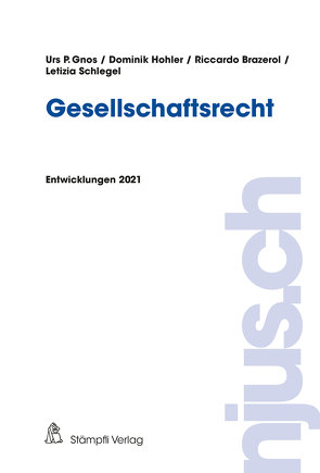 Gesellschaftsrecht von Brazerol,  Riccardo, Gnos,  Urs, Hohler,  Dominik, Schlegel,  Letizia