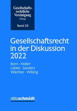 Gesellschaftsrecht in der Diskussion 2022 von Gesellschaftsrechtliche Vereinigung