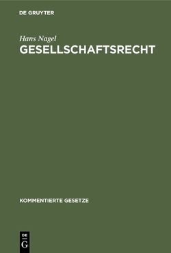 Gesellschaftsrecht von Nagel,  Hans