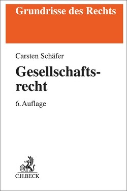 Gesellschaftsrecht von Schäfer,  Carsten