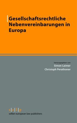 Gesellschaftsrechtliche Nebenvereinbarungen in Europa von Laimer,  Simon, Perathoner,  Christoph