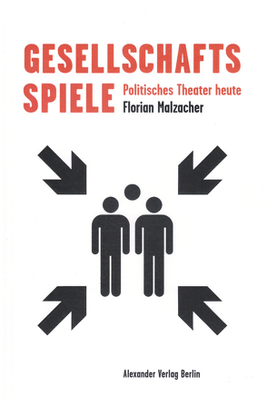 Gesellschaftsspiele von Malzacher,  Florian