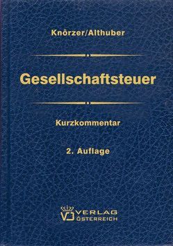 Gesellschaftsteuer von Althuber,  Franz, Knörzer,  Patrick