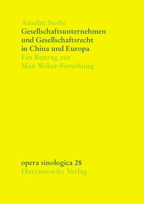 Gesellschaftsunternehmen und Gesellschaftsrecht in China und Europa von Stolte,  Anselm