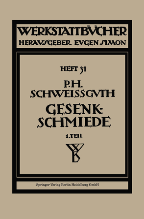 Gesenkschmiede von Schweißguth,  Paul H., Simon,  Eugen