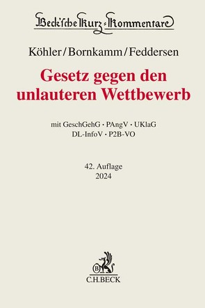 Gesetz gegen den unlauteren Wettbewerb von Alexander,  Christian, Bornkamm,  Joachim, Feddersen,  Jörn, Köhler,  Helmut, Scherer,  Inge