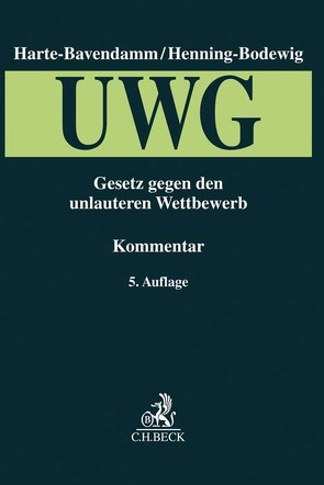 Gesetz gegen den unlauteren Wettbewerb (UWG) von Ahrens,  Hans-Jürgen, Bruhn,  Dirk, Brüning,  Hermann, Dreyer,  Gunda, Frank,  Christian, Glöckner,  Jochen, Goldmann,  Michael, Harte-Bavendamm,  Henning, Henning-Bodewig,  Frauke, Jagow,  Carl von, Keller,  Erhard, Omsels,  Hermann-Josef, Picht,  Peter, Podszun,  Rupprecht, Retzer,  Konrad, Sack,  Rolf, Sambuc,  Thomas, Schöler,  Karolina, Schulz,  Andreas, Tolkmitt,  Jan, Weidert,  Stefan