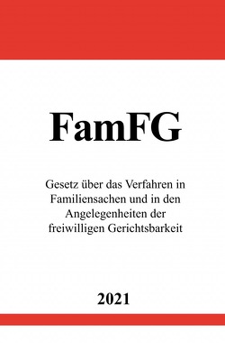 Gesetz über das Verfahren in Familiensachen und in den Angelegenheiten der freiwilligen Gerichtsbarkeit (FamFG) von Studier,  Ronny