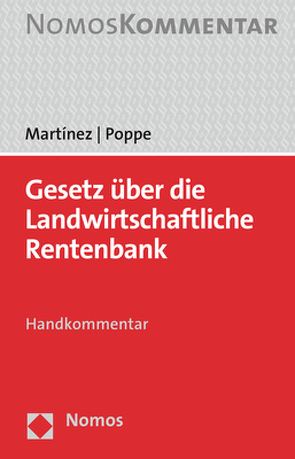 Gesetz über die Landwirtschaftliche Rentenbank von Martinez,  José, Poppe,  Anna-Lena