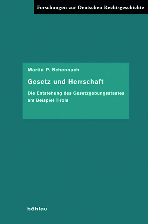 Gesetz und Herrschaft von Schennach,  Martin P.