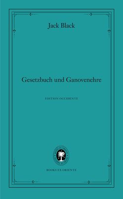 Gesetzbuch und Ganovenehre von Black,  Jack, Monte,  Axel, Ploog,  Jürgen, Vetsch,  Florian