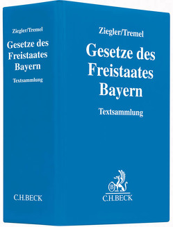 Gesetze des Freistaates Bayern von Tremel,  Klaus