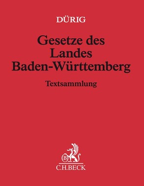 Gesetze des Landes Baden-Württemberg von Dürig,  Günter