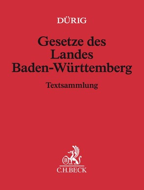 Gesetze des Landes Baden-Württemberg von Dürig,  Günter