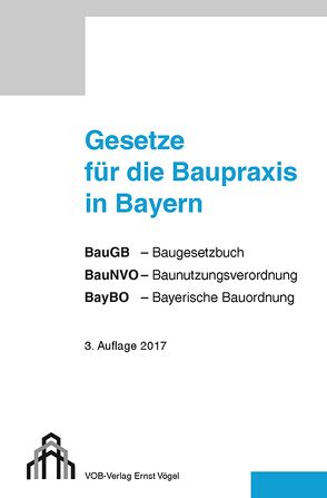 Gesetze für die Baupraxis in Bayern von Druck+Verlag Ernst Vögel GmbH