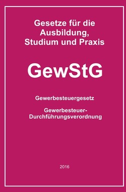 Gesetze für die Ausbildung, Studium und Praxis / GewStG von Buchem,  Helmut