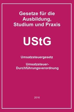 Gesetze für die Ausbildung, Studium und Praxis / UStG von Buchem,  Helmut