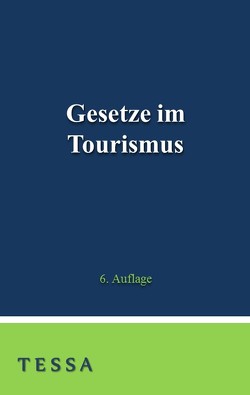 Gesetze im Tourismus von Brenner,  Christian