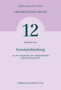 Gesetzesbindung von Binz,  Elisabeth