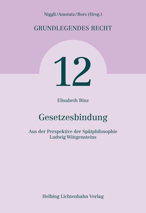 Gesetzesbindung von Binz,  Elisabeth