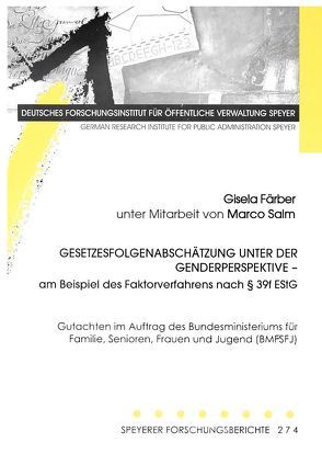 Gesetzesfolgenabschätzung unter der Genderperspektive – am Beispiel des Faktorverfahrens nach § 39F ESTG von Färber,  Gisela, Salm,  Marco