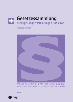 Gesetzessammlung 2020/2021 (Ausgabe A4) von Gurzeler,  Beat, Maurer,  Hanspeter