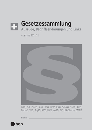 Gesetzessammlung 2021/2022 (Ausgabe A5) von Gurzeler,  Beat, Maurer,  Hanspeter