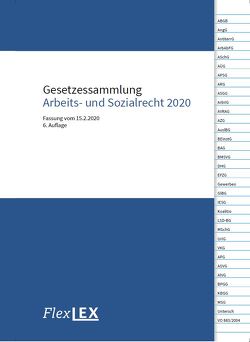 Gesetzessammlung Arbeits- und Sozialrecht 2020