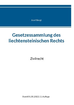 Gesetzessammlung des liechtensteinischen Rechts von Bergt,  Josef