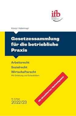 Gesetzessammlung für die betriebl. Praxis von Habermayr,  Martin, Knoop,  Peter