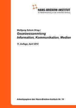 Gesetzessammlung Information, Kommunikation, Medien von Schulz,  Wolfgang