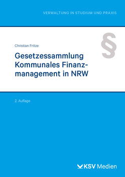 Gesetzessammlung Kommunales Finanzmanagement in NRW von Fritze,  Christian