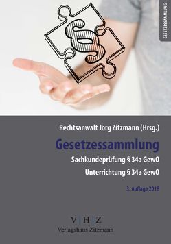 Gesetzessammlung Sachkundeprüfung § 34 a GewO, Unterrichtung § 34 a von Zitzmann,  Jörg