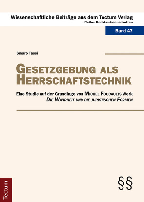 Gesetzgebung als Herrschaftstechnik von Tassi,  Smaro