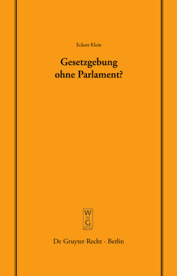 Gesetzgebung ohne Parlament? von Klein,  Eckart