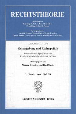 Gesetzgebung und Rechtspolitik. von Krawietz,  Werner, Narits,  Raul