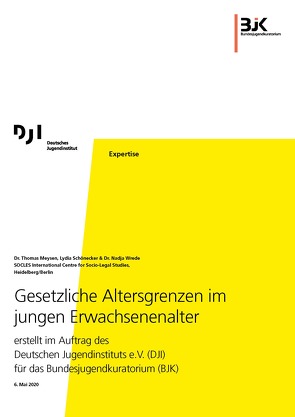 Gesetzliche Altersgrenzen im jungen Erwachsenenalter von Dr. Meysen,  Thomas, Dr.Wrede,  Nadja, Schönecker,  Lydia, SOCLES International Centre for Socio-Legal Studies,  Heidelberg/Berlin