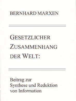 Gesetzlicher Zusammenhang der Welt von Marxen,  Bernhard