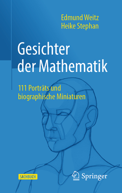 Gesichter der Mathematik von Stephan,  Heike, Weitz,  Edmund